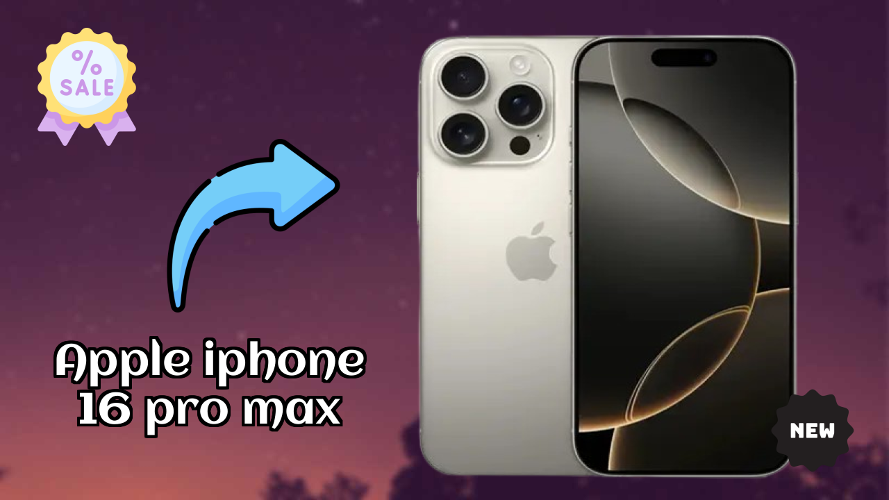 Apple IPhone 16 Pro Max at ₹130,900 - Best Features Explained