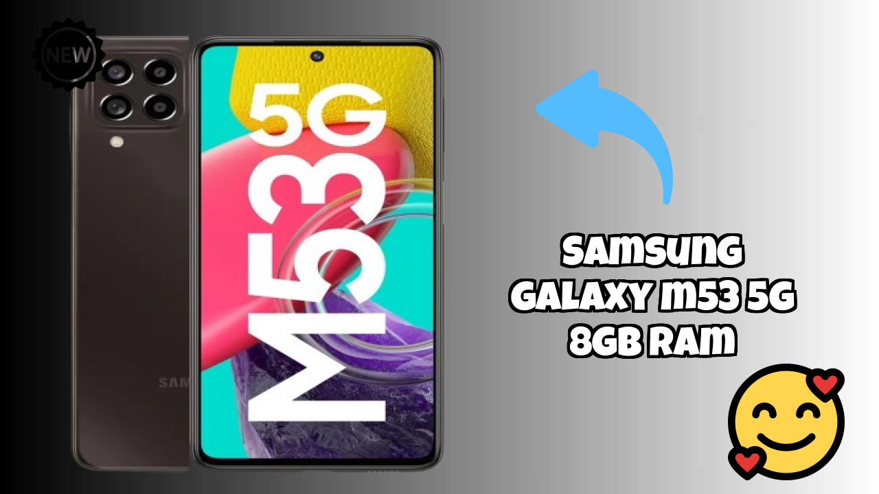 Samsung Galaxy M53 5G 8GB RAM Price Drop: Now at ₹28,499 Only